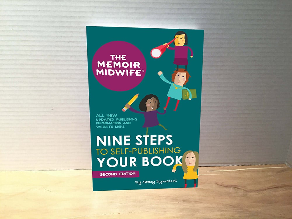 The Memoir Midwife - Nine Steps to Self-Publishing Your Book